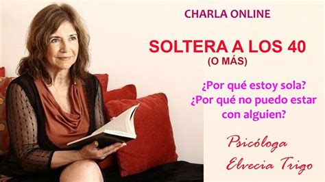 sin hijos solteras de 40 a 50 aos|Crisis de los 40 en la mujer sin hijos